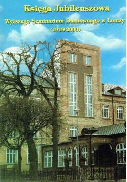 Księga Jubileusowa Wyższego Seminarium Duchownego w Łomży