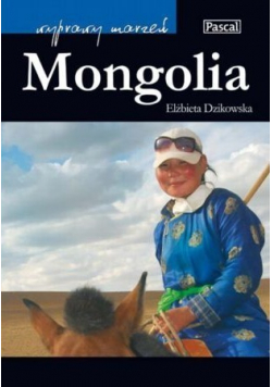 Wyprawy marzeń Mongolia