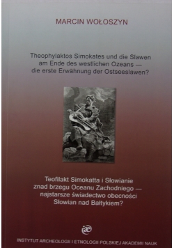 Theophylaktos simokates und die Slawen am Ende des westlichen Ozeans- die erste Erwahung der Ostseeslawen?