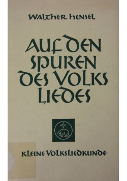 Auf den Spuren des Volks Liedes