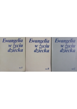 Ewangelia w życiu dziecka ,Zestaw 3 książek