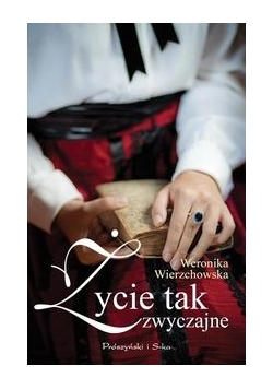 Źycie tak zwyczajne