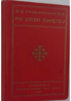 Przewodnik po Ziemi Świętej, 1934 r.