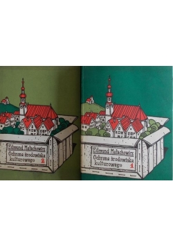Ochrona środowiska kulturowego, t. I i II