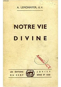 Notre vie divine