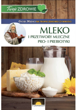 Mleko i przetwory mleczne pro i prebiotyki