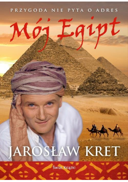 Kret Jarosław - Mój Egipt