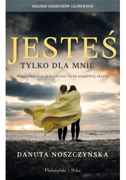 Jesteś tylko dla mnie