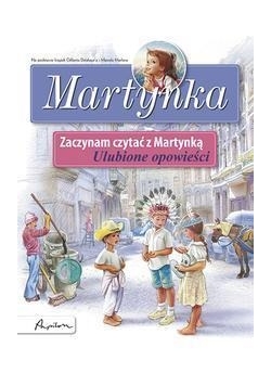 Zaczynam czytać z Martynką. Ulubione opowieści