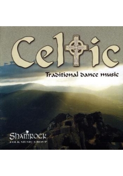 Celtic. Traditional Dance Music. Shamrock CD