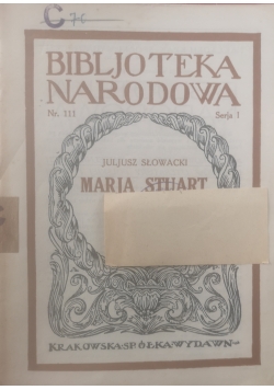Marja Stuart. Juliusz Słowacki, 1948r