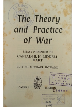 The Theory and Practice of War