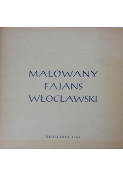 Malowany fajans włocławski