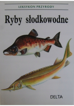 Leksykon przyrody Ryby słodkowodne
