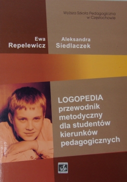 Logopedia przewodnik metodyczny dla studentów kierunków pedagogicznych