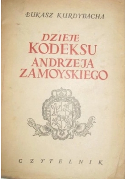 Dzieje Kodeksu Andrzeja Zamoyskiego ,1950 r.