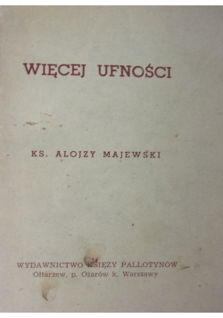 Więcej ufności, 1934r.