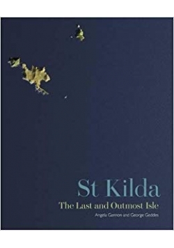 St Kilda. The Last and Outmost Isle
