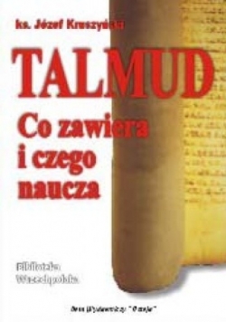 Talmud co zawiera i czego naucza