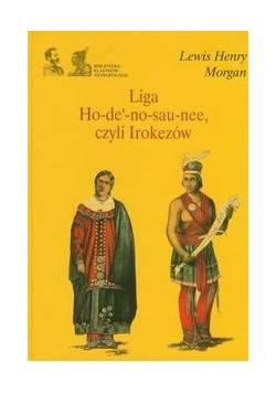 Liga Ho-de-no-sau-nee, czyli Irokezów