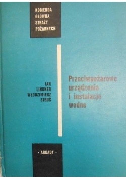 Przeciwpożarowe urządzenia i instalacje wodne