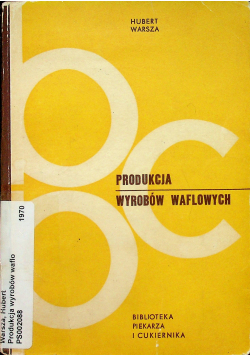 Produkcja wyrobów waflowych