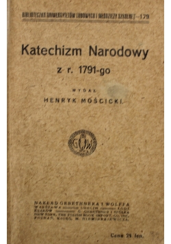 Katechizm Narodowy z r. 1781 - go 1916 r.