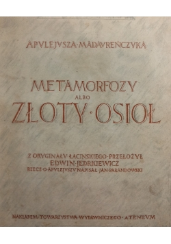 Metamorfozy albo Złoty Osioł ,1924 r.