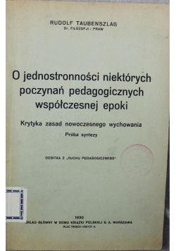 O jednostronności niektórych poczynań pedagogicznych współczesnej epoki 1930r.