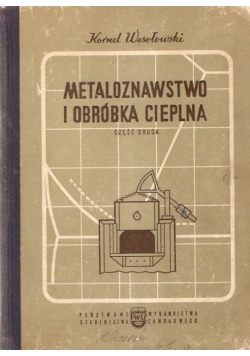 Metaloznawstwo i obróbka cieplna część 1