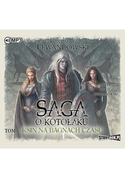 Saga o kotołaku Tom 6 Ksin na Bagnach Czasu
