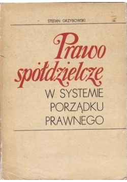 Prawo spółdzielcze w systemie porządku prawnego