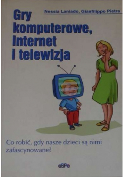 Gry komputerowe Internet i telewizja