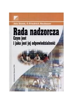 Rada nadzorcza Czym jest i jaka jest jej odpowiedzialność