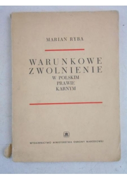 Warunkowe zwolnienie w polskim prawie karnym