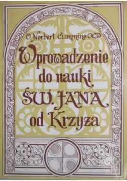 Wprowadzenie do nauki św. Jana od Krzyża