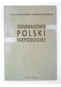 Generałowie Polski niepodległej