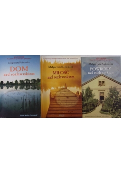 Powroty nad rozlewiskiem/ Dom nad rozlewiskiem.Miłość nad rozlewiskiem