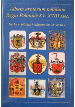Album armorum nobilium Regni Poloniae XV XVIII sec