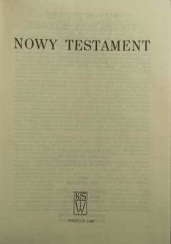 Pismo Święte Starego i Nowego Testamentu. Nowy Testament