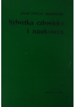 Sylwetka człowieka i naukowca, autograf