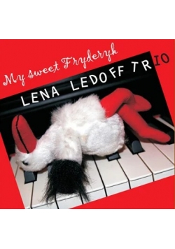 My sweet Fryderyk Lena Ledoff trio  CD plus autograf autorów