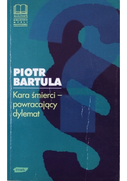 Kara Śmierci powracający dylemat