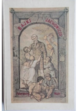 Bajki i powiastki, reprint z 1876 r.