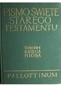 Pismo Święte Starego Testamentu Tom VII 1 Księga Hioba