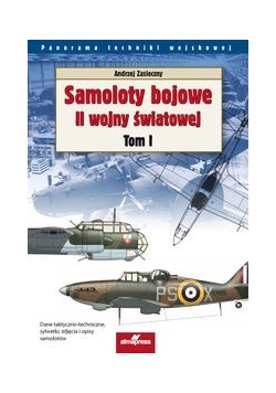 Samoloty bojowe II wojny światowej t.1