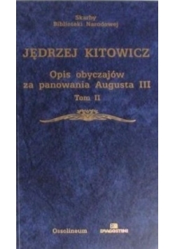 Opis obyczajów za panowania Augusta III tom II