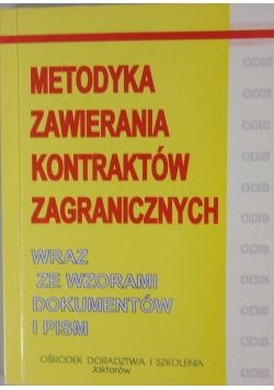 Metodyka zawierania kontraktów zagranicznych wraz ze wzorami dokumentów i pism