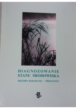 Diagnozowanie stanu środowiska metody badawcze- prognozy
