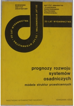 Prognozy rozwoju systemów osadniczych